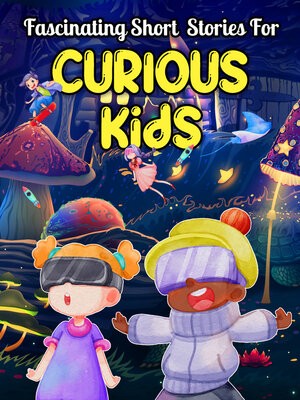 cover image of Fascinating Short Stories for Curious Kids